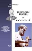 Couverture du livre « De quelques erreurs sur la papauté » de Louis Veuillot aux éditions Saint-remi