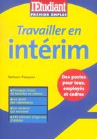 Couverture du livre « Travailler en intérim » de Barbara Pasquier aux éditions L'etudiant