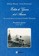 Couverture du livre « Eclats de guerre et d'amour (i914 - 1918) » de Leon Herrmann aux éditions Lulu