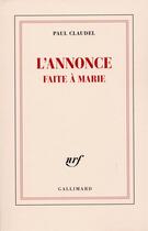 Couverture du livre « L'annonce faite à Marie » de Paul Claudel aux éditions Gallimard