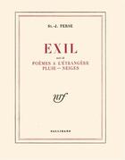 Couverture du livre « Exil / poeme a l'etrangere /pluies /neiges » de Saint-John Perse aux éditions Gallimard