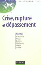 Couverture du livre « Crise, Rupture Et Depassement - 2eme Edition » de Kaes Et Al. aux éditions Dunod