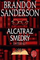 Couverture du livre « Alcatraz ; l'intégrale » de Brandon Sanderson aux éditions Le Livre De Poche