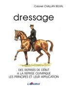 Couverture du livre « DRESSAGE - CHALAN BELVAL » de Challan Belval Henri aux éditions Lavauzelle