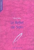 Couverture du livre « Le reflet de sam » de Abier/Roussety aux éditions Actes Sud