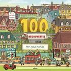 Couverture du livre « 100 découvertes ; mon petit monde » de Clive Gifford et Steve Antony aux éditions Milan