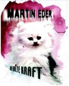 Couverture du livre « Martin eder die kalte kraft /anglais/allemand » de Girst aux éditions Hatje Cantz