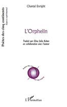 Couverture du livre « L'orphelin » de Chantal Enright aux éditions Editions L'harmattan