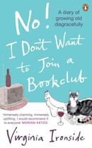 Couverture du livre « No! I Don't Want to Join a Bookclub » de Virginia Ironside aux éditions Penguin Books Ltd Digital