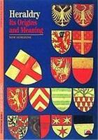 Couverture du livre « Heraldry ; its origins and meanings (new horizons) » de Michel Pastoureau aux éditions Thames & Hudson