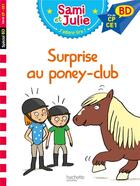 Couverture du livre « Sami et julie bd : surprise au poney club ! » de Lebrun/Audrain/Bonte aux éditions Hachette Education