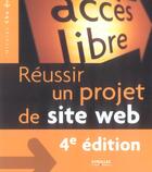 Couverture du livre « Reussir Un Projet De Site Web 4e Edition » de Chu N aux éditions Eyrolles