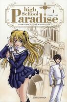 Couverture du livre « Highschool paradise Tome 1 » de Chiaki Taro aux éditions Soleil
