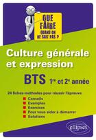Couverture du livre « BTS ; culture générale et expression ; 1re et 2e année » de  aux éditions Ellipses