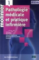 Couverture du livre « Pathologie médicale et pratique infirmière t.1 » de Molinier aux éditions Lamarre