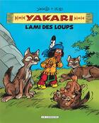 Couverture du livre « Yakari, l'ami des animaux Tome 5 : l'ami des loups » de Derib et Job aux éditions Lombard