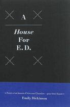 Couverture du livre « A house for E. D. » de Emily Dickinson aux éditions Art Et Fiction