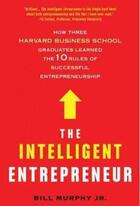 Couverture du livre « The intelligent entrepreneur » de Bill Murphy aux éditions Griffin