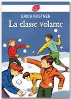 Couverture du livre « La classe volante » de Kastner-E aux éditions Livre De Poche Jeunesse