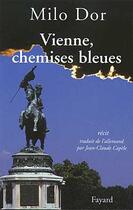 Couverture du livre « Vienne, chemises bleues » de Milo Dor aux éditions Fayard