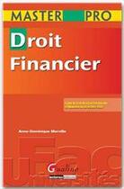 Couverture du livre « Droit financier » de Anne-Dominique Merville aux éditions Gualino Editeur