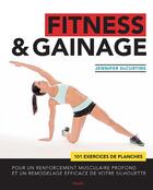 Couverture du livre « Fitness & gainage » de Jennifer Decurtins aux éditions Vigot