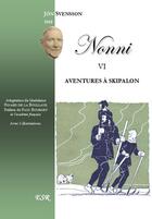 Couverture du livre « Nonni t.6 ; aventures à Skipalon » de Jon Svensson aux éditions Saint-remi
