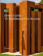 Couverture du livre « James licini 15 stahlbauten in ascona /allemand » de  aux éditions Scheidegger