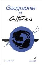 Couverture du livre « Géographie et cultures n°4 » de Fournet Guerin Catherine aux éditions Editions L'harmattan