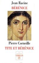 Couverture du livre « Tite et Bérénice ; Bérénice » de Pierre Corneille et Jean Racine aux éditions Table Ronde