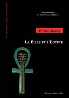 Couverture du livre « La bible et l'egypte » de Patrick Negrier aux éditions Ivoire Clair