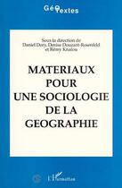 Couverture du livre « Materiaux pour une sociologie de la geographie » de Dory Daniel aux éditions Editions L'harmattan