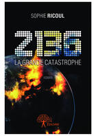 Couverture du livre « 2136- la grande catastrophe » de Ricoul Sophie aux éditions Editions Edilivre