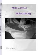 Couverture du livre « Océan dancing » de Anita J. Laulla aux éditions Atelier De L'agneau