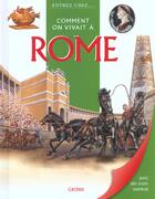 Couverture du livre « Comment on vivait a rome » de Neil Grant aux éditions Grund