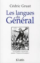 Couverture du livre « Les langues du Général » de Cedric Gruat aux éditions Lattes