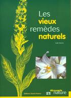 Couverture du livre « Les vieux remedes naturels » de  aux éditions Ouest France