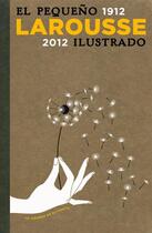 Couverture du livre « El pequeño Larousse ilustrado (édition 2012) » de  aux éditions Larousse