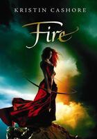Couverture du livre « Fire » de Kristin Cashore aux éditions Orion Digital