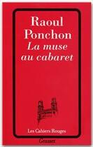 Couverture du livre « La muse au cabaret » de Raoul Ponchon aux éditions Grasset