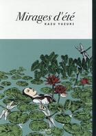 Couverture du livre « Mirages d'été ; sous les nefliers du Japon » de Kazu Yuzuki aux éditions Le Lezard Noir