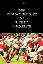 Couverture du livre « Les fondamentaux du rugby moderne » de Pierre Conquet aux éditions Conquet