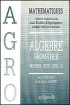 Couverture du livre « Mathematiques agro cours algebre, geometrie » de Gavini/Guegand aux éditions Ellipses
