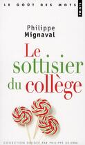 Couverture du livre « Le sottisier du collège » de Philippe Mignaval aux éditions Points