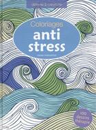 Couverture du livre « Cahier de coloriage anti-stress » de Emma Farrarons aux éditions City