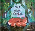 Couverture du livre « Chut, la forêt s'endort » de Nicky Benson et Thomas Elliott aux éditions Glenat Jeunesse