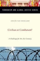 Couverture du livre « Civilian or Combatant?: A Challenge for the 21st Century » de Van Engeland Anicee aux éditions Oxford University Press Usa