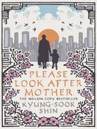 Couverture du livre « PLEASE LOOK AFTER MOTHER » de Shin Kyung-Sook aux éditions Weidenfeld & Nicolson