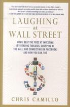 Couverture du livre « Laughing at wall street » de Chris Camillo aux éditions Griffin