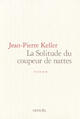 Couverture du livre « La solitude du coupeur de nattes » de Jean-Pierre Keller aux éditions Denoel